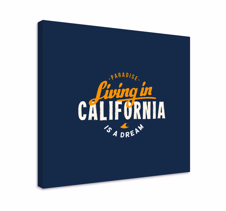 Tableau citation vivre en californie - TenStickers