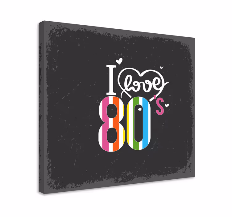 Tableau citation j'adore les années 80 - TenStickers