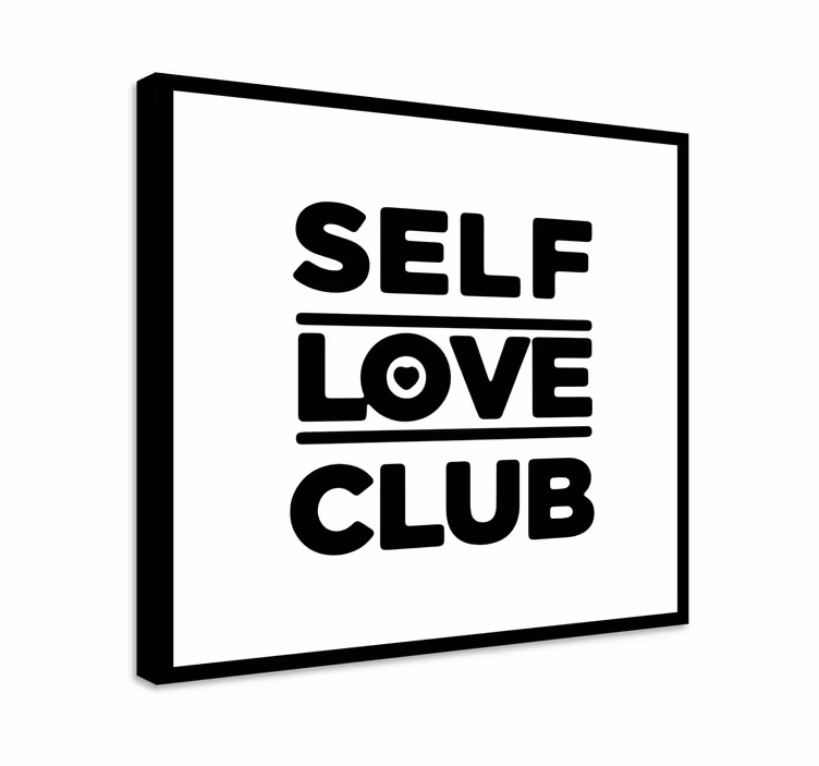 Tableau motivation club de l'amour de soi - TenStickers