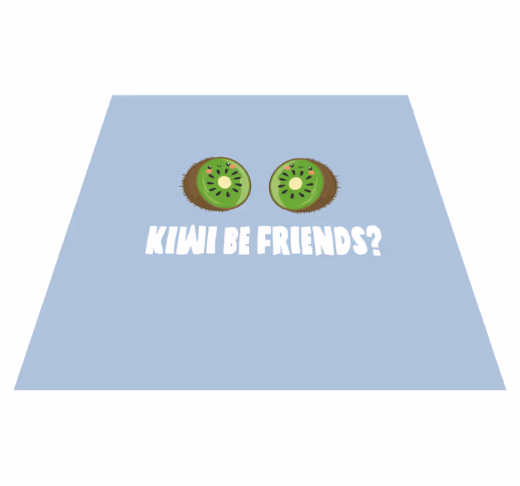 Tapis vinyle citation drôle avec des kiwis - TenStickers