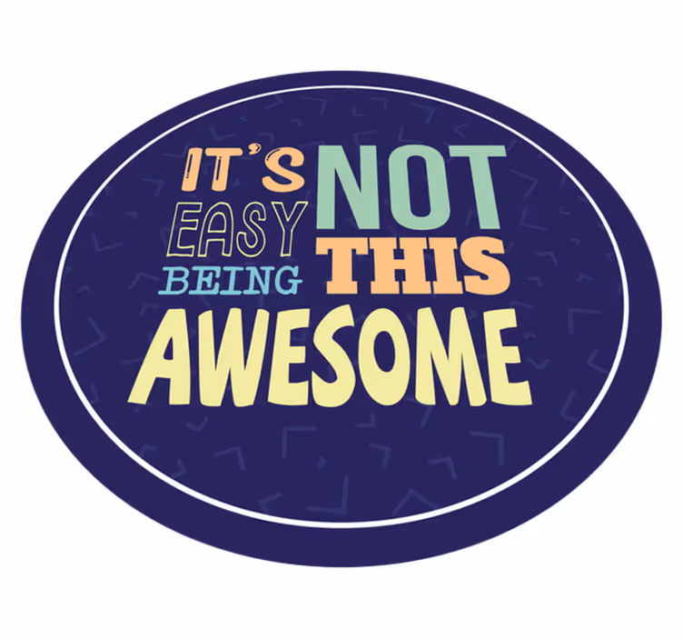 Tapis vinyle citation pas facile d'être aussi génial - TenStickers
