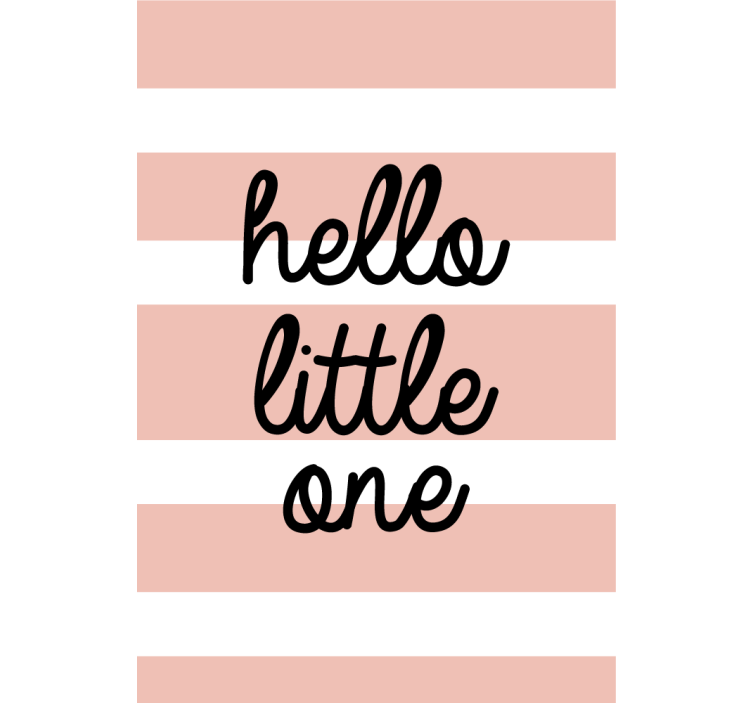 Store enrouleur phrase hello little one - TenStickers