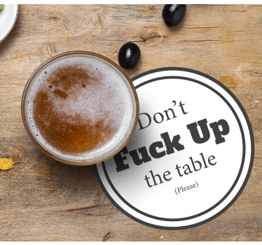 dessous de verre avec citation Phrase ne fout pas la table - TenStickers