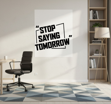 Poster bureau ne remets pas à demain - TenStickers