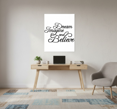 Poster bureau rêve imagine et crois - TenStickers