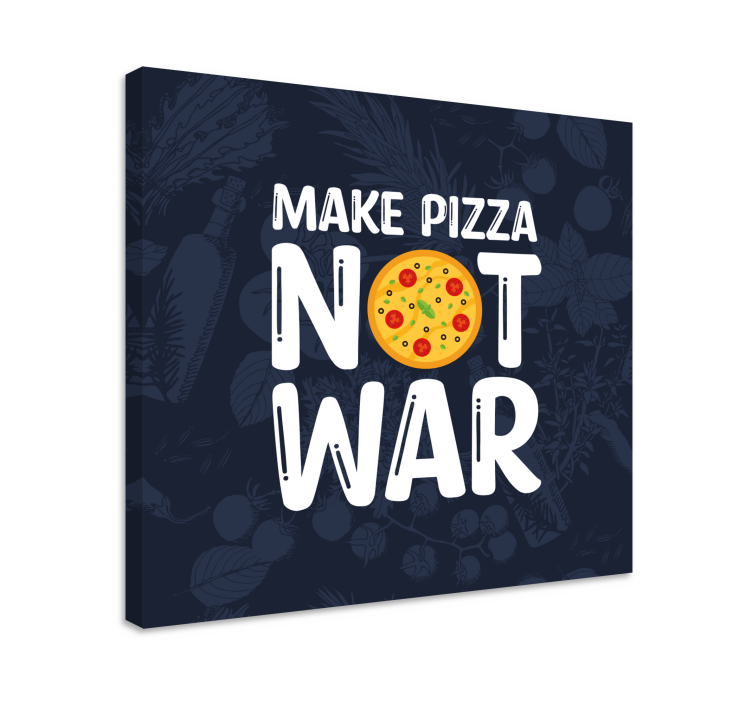 Tableau citation faites de la pizza, pas la guerre - TenStickers