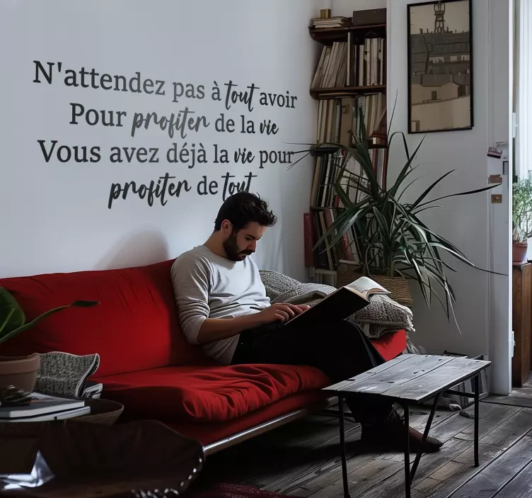 Sticker motivation "N'attendez pas tout avoir" - TenStickers