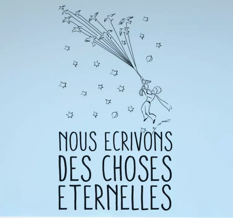 Sticker citation le petit prince choses eternelles - TenStickers