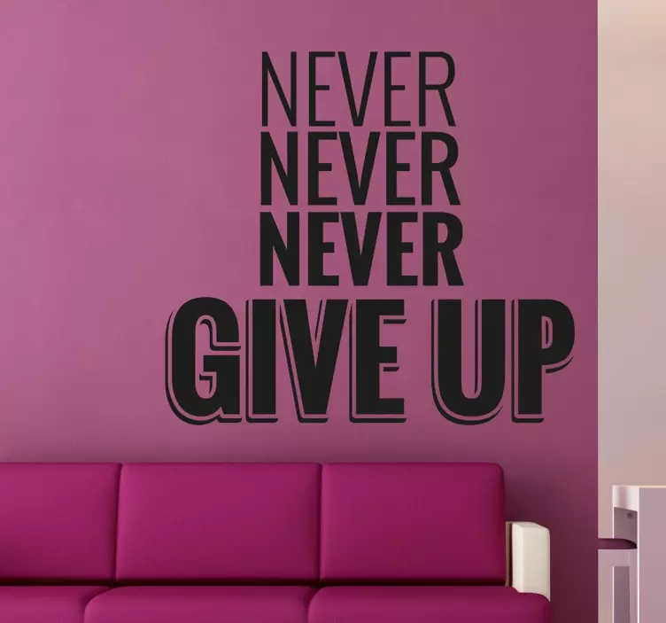 Sticker mural never give up - TenStickers