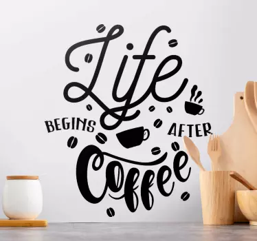 Autocollant Boisson La vie commence après le café - TenStickers