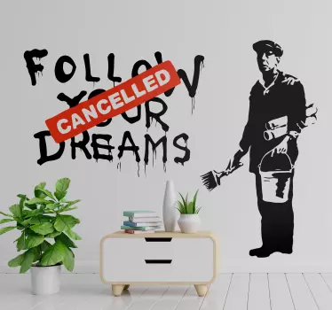 Autocollant mural salon Banksy dreams annulé - TenStickers
