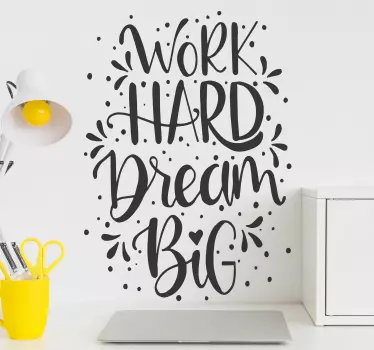 Sticker de Motivation Travailler dur rêve - TenStickers