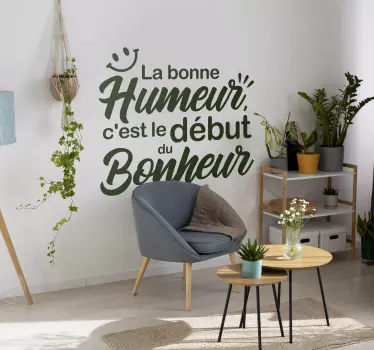 Sticker mural salon citation la bonne humeur - TenStickers