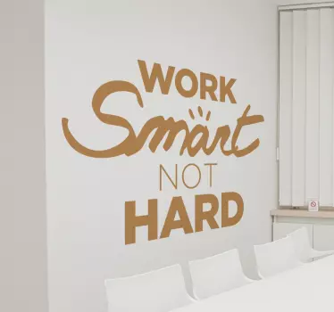 Stickers bureaux work smart not hard - TenStickers