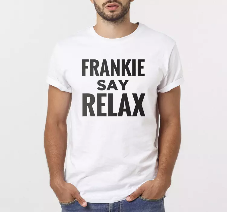 T-shirt Say Relax personnalisable - TenStickers