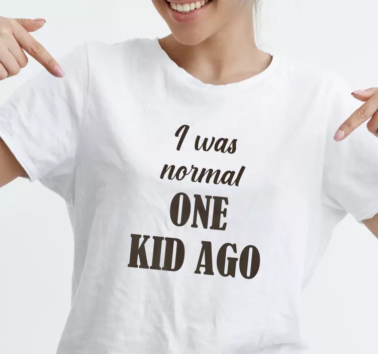 T-shirt j'étais un enfant normal - TenStickers