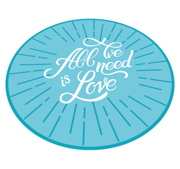 Tapis vinyle citation tout ce dont on a besoin c'est l'amour - TenStickers